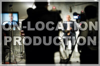 On-Location Production